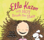 Amazon.com order for
Ella Kazoo Will Not Brush Her Hair
by Lee Fox