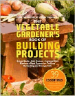 Amazon.com order for
Vegetable Gardener's Book of Building Projects
by Cindy Littlefield