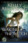 Amazon.com order for
Waking the Witch
by Kelley Armstrong