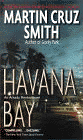 Amazon.com order for
Havana Bay
by Martin Cruz Smith