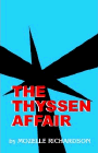 Amazon.com order for
Thyssen Affair
by Mozelle Richardson