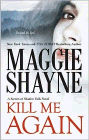 Amazon.com order for
Kill Me Again
by Maggie Shayne