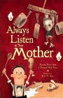 Amazon.com order for
Always Listen to Your Mother
by Florence Parry Heide