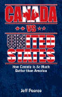 Bookcover of
Canada vs United States
by Jeff Pearce