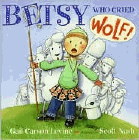 Amazon.com order for
Betsy Who Cried Wolf
by Gail Carson Levine