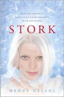 Amazon.com order for
Stork
by Wendy Delsol