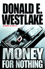 Amazon.com order for
Money For Nothing
by Donald E. Westlake