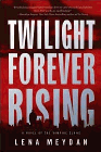 Amazon.com order for
Twilight Forever Rising
by Lena Meydan