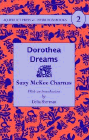 Bookcover of
Dorothea Dreams
by Suzy McKee Charnas