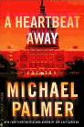 Amazon.com order for
Heartbeat Away
by Michael Palmer