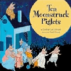 Amazon.com order for
Ten Moonstruck Piglets
by Lindsay Lee Johnson