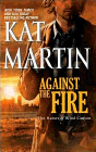 Amazon.com order for
Against the Fire
by Kat Martin