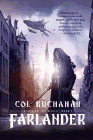 Amazon.com order for
Farlander
by Col Buchanan