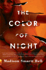 Amazon.com order for
Color of Night
by Madison Smartt Bell