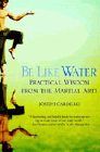 Amazon.com order for
Be Like Water
by Joseph Cardillo