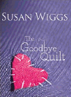 Amazon.com order for
Goodbye Quilt
by Susan Wiggs