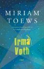Bookcover of
Irma Voth
by Miriam Toews