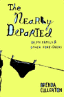Amazon.com order for
Nearly Departed
by Brenda Cullerton