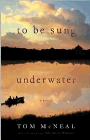 Amazon.com order for
To Be Sung Underwater
by Tom McNeal