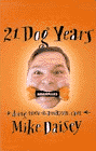 Amazon.com order for
21 Dog Years
by Mike Daisey