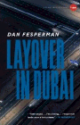 Amazon.com order for
Layover in Dubai
by Dan Fesperman