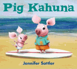 Amazon.com order for
Pig Kahuna
by Jennifer Sattler