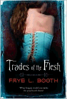 Amazon.com order for
Trades of the Flesh
by Faye L. Booth