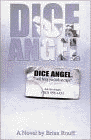 Amazon.com order for
Dice Angel
by Brian Rouff