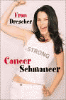 Amazon.com order for
Cancer Schmancer
by Fran Drescher
