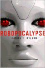 Amazon.com order for
Robopocalypse
by Daniel H. Wilson