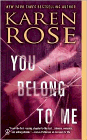 Amazon.com order for
You Belong to Me
by Karen Rose