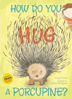 Amazon.com order for
How Do You Hug a Porcupine?
by Laurie Isop