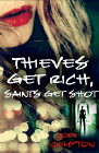 Amazon.com order for
Thieves Get Rich, Saints Get Shot
by Jodi Compton