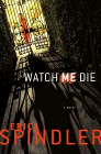 Amazon.com order for
Watch Me Die
by Erica Spindler