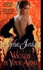 Amazon.com order for
Wicked In Your Arms
by Sophie Jordan
