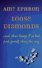 Amazon.com order for
Loose Diamonds
by Amy Ephron