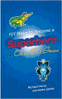 Amazon.com order for
101 Ways to Become a Superhero
by Richard Horne