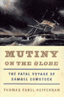 Amazon.com order for
Mutiny on the Globe
by Thomas Farel Heffernan