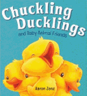 Amazon.com order for
Chuckling Ducklings and Baby Animal Friends
by Aaron Zenz