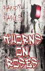 Amazon.com order for
Thorns on Roses
by Randy Rawls