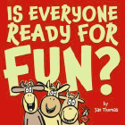 Bookcover of
Is Everyone Ready For Fun?
by Jan Thomas