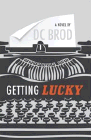 Amazon.com order for
Getting Lucky
by DC Brod