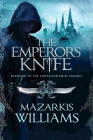 Amazon.com order for
Emperor's Knife
by Mazarkis Williams