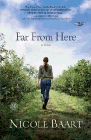 Amazon.com order for
Far From Here
by Nicole Baart