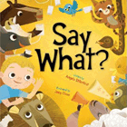 Amazon.com order for
Say What?
by Angela DiTerlizzi