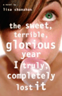 Amazon.com order for
Sweet, Terrible, Glorious Year I Truly, Completely Lost It
by Lisa Shanahan