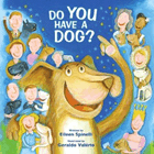 Bookcover of
Do You Have a Dog?
by Eileen Spinelli