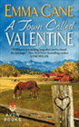 Amazon.com order for
Town Called Valentine
by Emma Cane