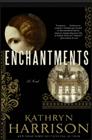 Bookcover of
Enchantments
by Kathryn Harrison