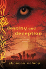 Amazon.com order for
Destiny and Deception
by Shannon Delany
